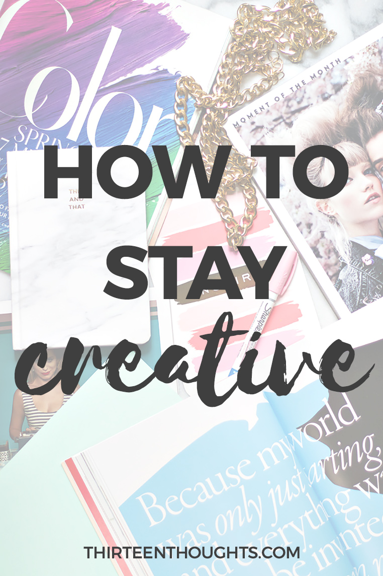 5 WAYS TO BOOST YOUR CREATIVITY - THIRTEEN THOUGHTS